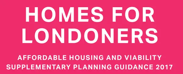 Mayor of London Homes for Londoners Affordable Housing and Viability Supplementary Planning Guidance 2017